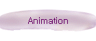 Animation